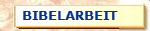BIBELARBEIT