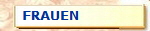 FRAUEN
